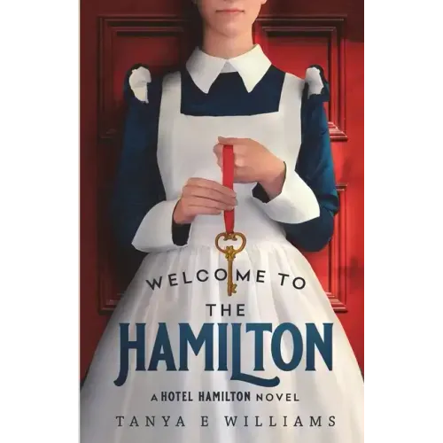 Welcome To The Hamilton: A Hotel Hamilton Novel - Paperback
