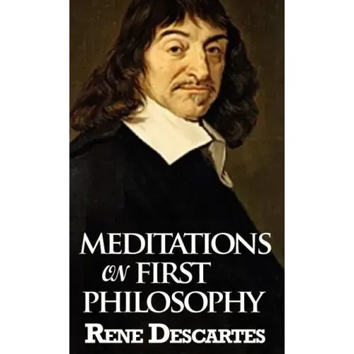 Meditations on First Philosophy - Hardcover