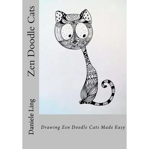 Zen Doodle Cats: Drawing Zen Doodle Cats Made Easy - Paperback