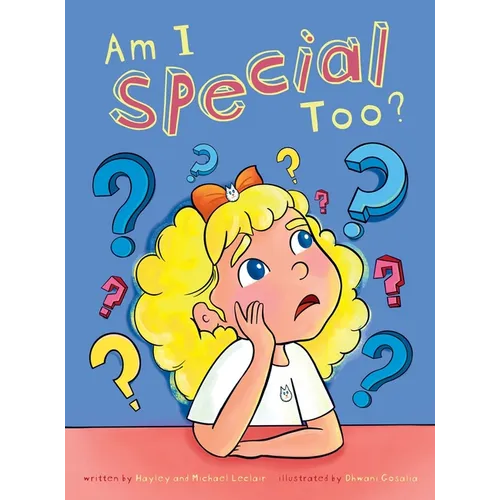 Am I Special Too? - Hardcover