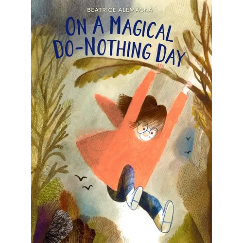 On a Magical Do-Nothing Day - Hardcover