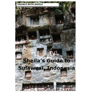 Sheila's Guide to Sulawesi, Indonesia - Paperback