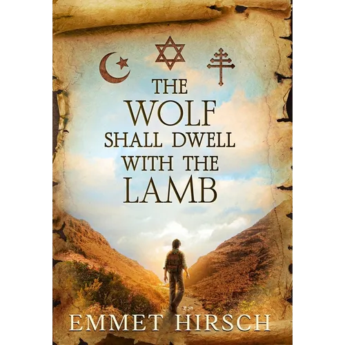 The Wolf Shall Dwell with the Lamb - Hardcover