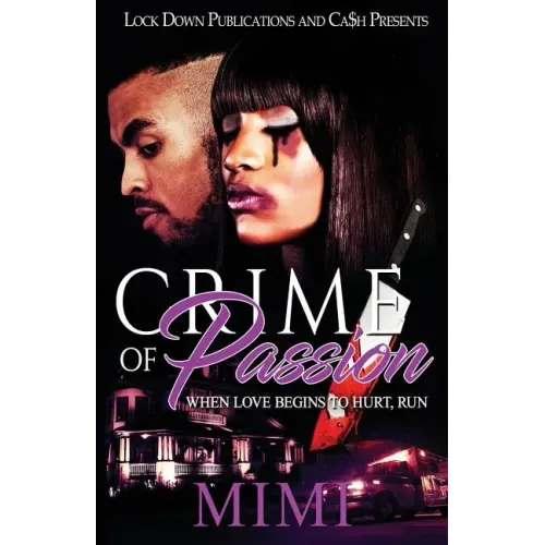 Crime of Passion: When Love Begins to Hurt, Run - Paperback