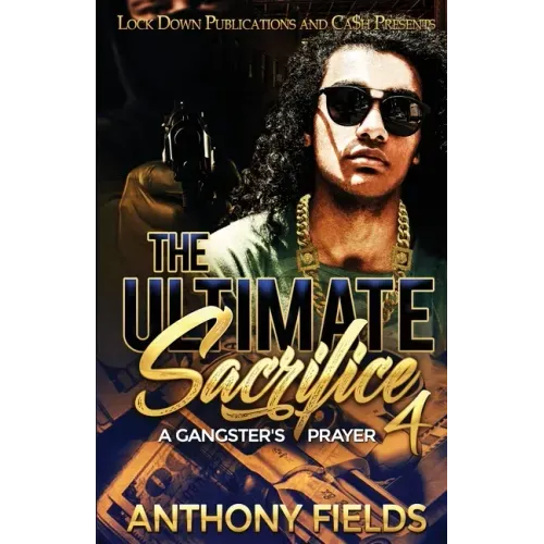 The Ultimate Sacrifice 4: A Gangster's Prayer - Paperback