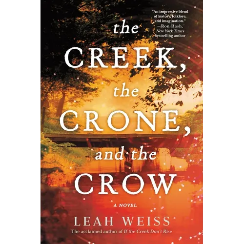 The Creek, the Crone, and the Crow - Paperback