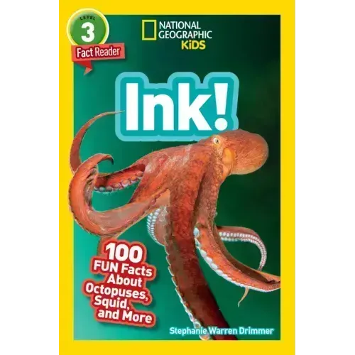 Ink! (National Geographic Geographic Kids Readers, Level 3): 100 Fun Facts about Octopuses, Squid, and More - Paperback