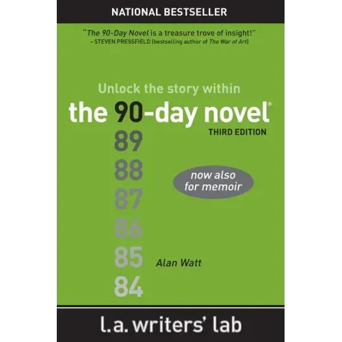The 90-Day Novel: Unlock the Story Within - Paperback