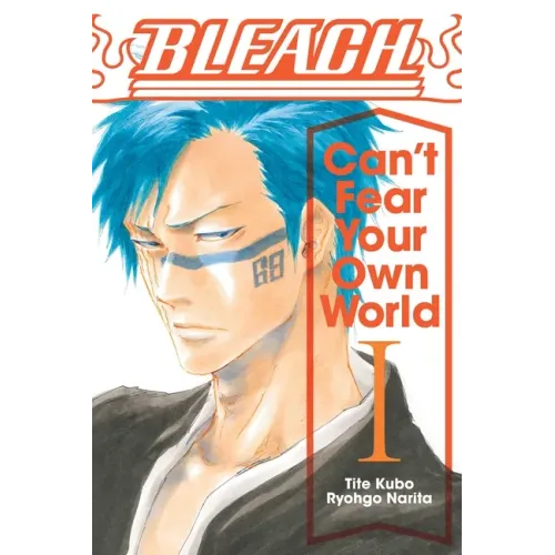 Bleach: Can't Fear Your Own World, Vol. 1 - Paperback