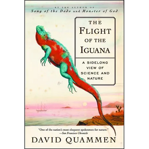 The Flight of the Iguana: A Sidelong View of Science and Nature - Paperback