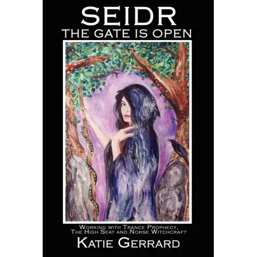 Seidr: The Gate Is Open - Paperback