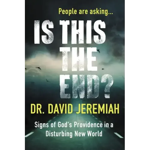 Is This the End?: Signs of God's Providence in a Disturbing New World - Paperback
