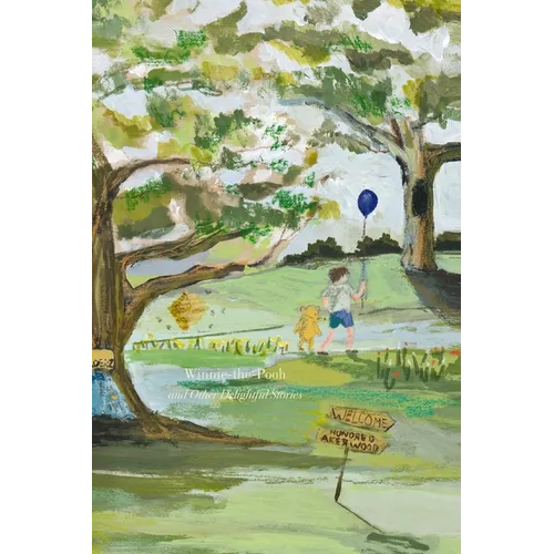 Winnie-The-Pooh and Other Delightful Stories: Deluxe Painted Edition - Hardcover
