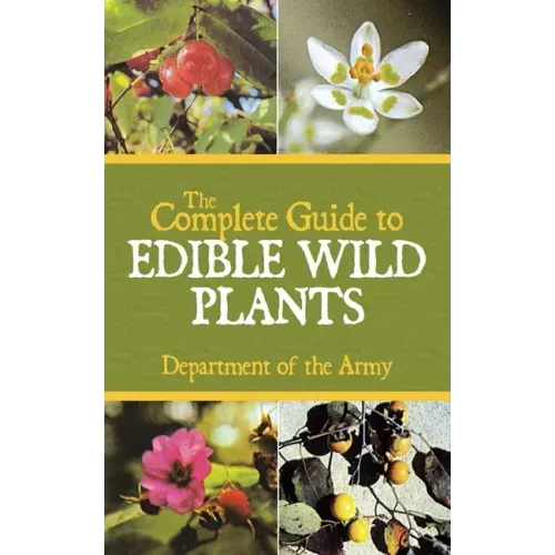 The Complete Guide to Edible Wild Plants - Paperback