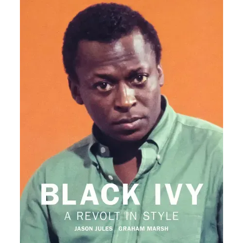 Black Ivy: A Revolt in Style - Hardcover