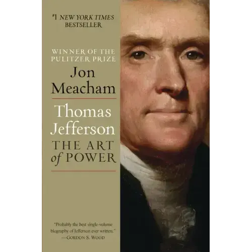 Thomas Jefferson: The Art of Power - Paperback