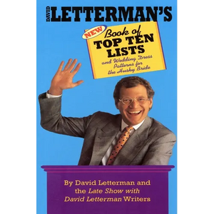 David Letterman's New Book of Top Ten Lists: And Wedding Dress Patterns for the Husky Bride - Paperback