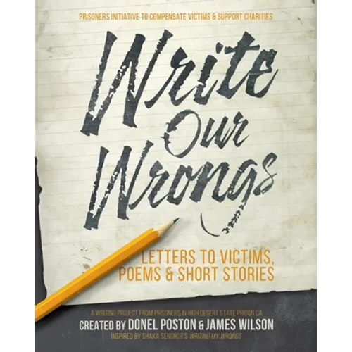 Write Our Wrongs: Letters to Victims, poems, and short stories - Paperback