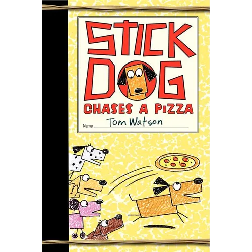 Stick Dog Chases a Pizza - Hardcover
