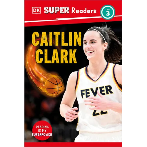 DK Super Readers Level 3 Caitlin Clark - Hardcover