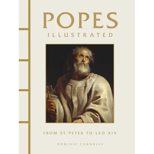 Popes Illustrated: From St Peter to Leo XIV - Hardcover