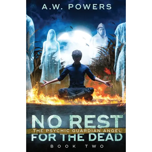 No Rest for the Dead: The Psychic Guardian Angel Book 2 - Paperback