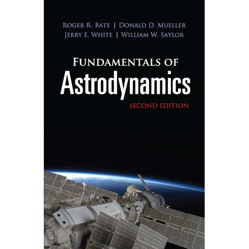Fundamentals of Astrodynamics: Second Edition - Paperback