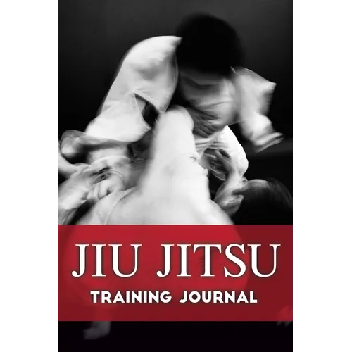 Jiu Jitsu Training Journal - Paperback