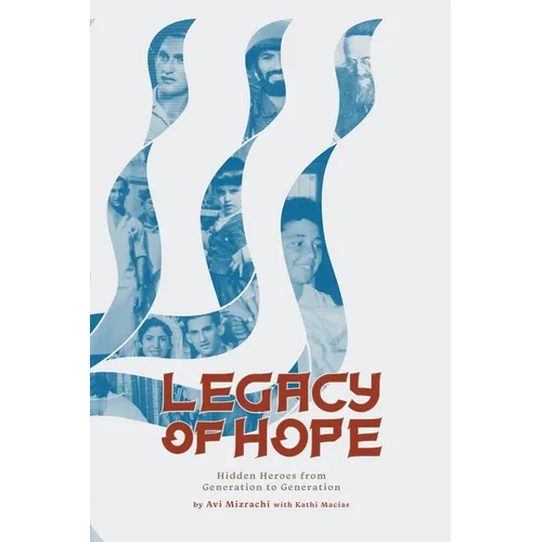Legacy of Hope: Hidden Heroes from Generation to Generation - Paperback