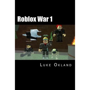 Roblox War 1: An Unofficial Novel - Paperback