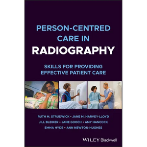Person-Centred Care in Radiography: Skills for Providing Effective Patient Care - Paperback