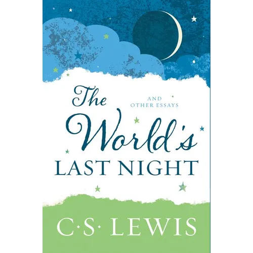 The World's Last Night: And Other Essays - Paperback
