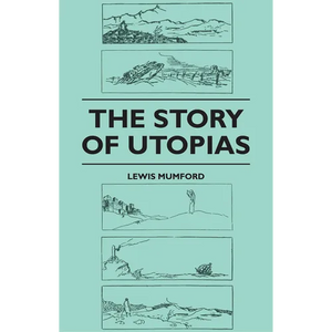 The Story of Utopias - Paperback