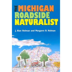 The Michigan Roadside Naturalist - Paperback