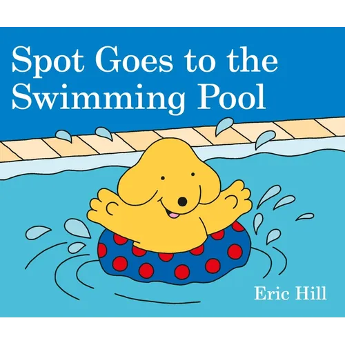 Spot Goes to the Swimming Pool - Board Book