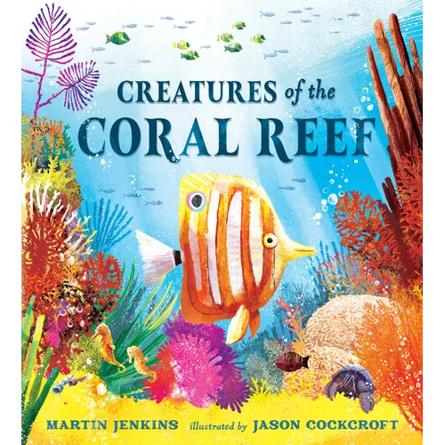Creatures of the Coral Reef - Hardcover