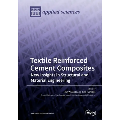 Textile Reinforced Cement Composites: New Insights in Structural and Material Engineering - Paperback