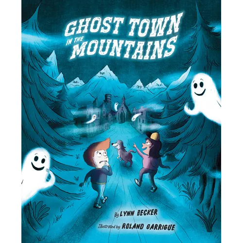 Ghost Town in the Mountains - Hardcover