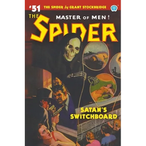 The Spider #51: Satan's Switchboard - Paperback