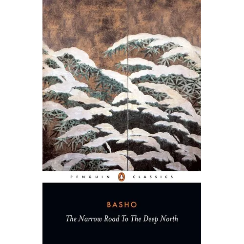The Narrow Road to the Deep North and Other Travel Sketches - Paperback