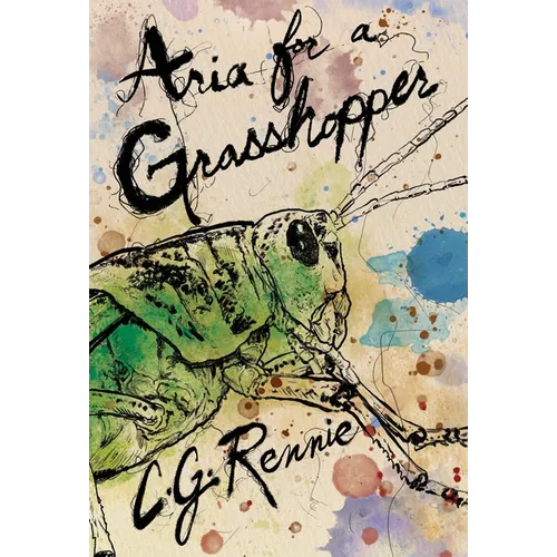 Aria for a Grasshopper - Hardcover