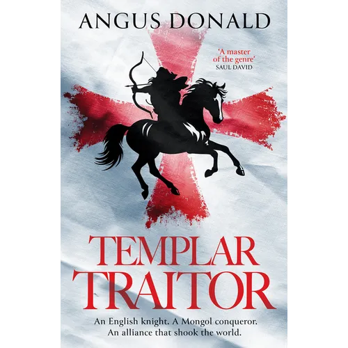 Templar Traitor: The Englishman Who Fought for Genghis Khan - Paperback