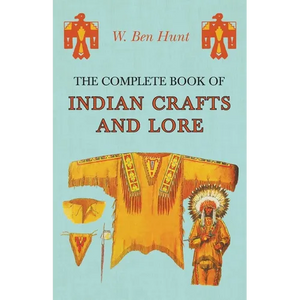 The Complete Book of Indian Crafts and Lore - Paperback