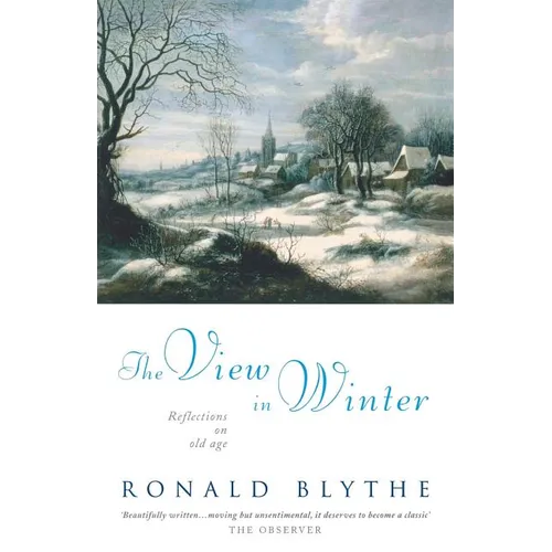 The View in Winter: Reflections on Old Age - Paperback