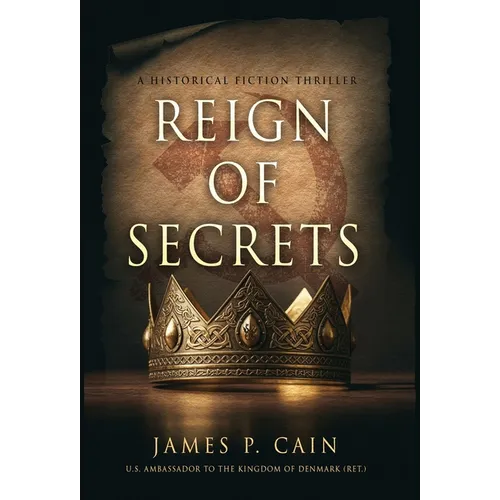Reign of Secrets - Hardcover