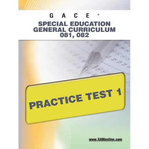 GACE Special Education General Curriculum 081, 082 Practice Test 1 - Paperback