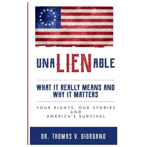 UnaLIENable: What It Really Means and Why It Matters - Paperback
