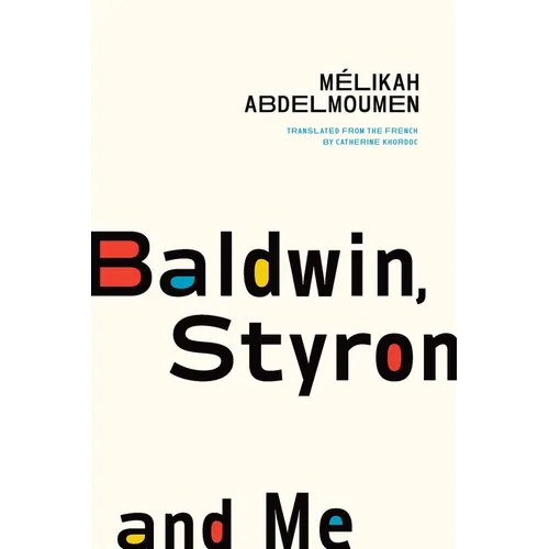 Baldwin, Styron, and Me - Paperback