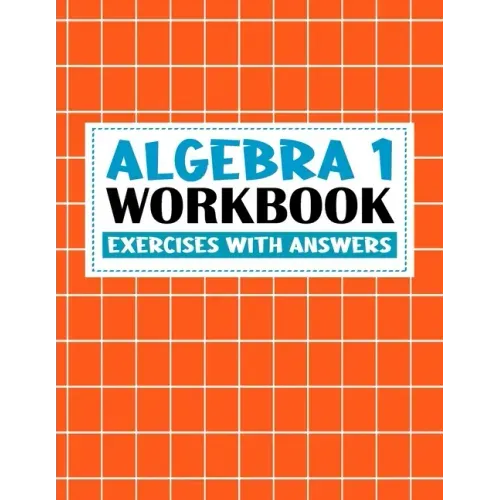 algebra 1 workbook with answers: algebra exercises book with answers algebra workbook for Mastering Essential Math Skills Problem Solving (algebra exe - Paperback