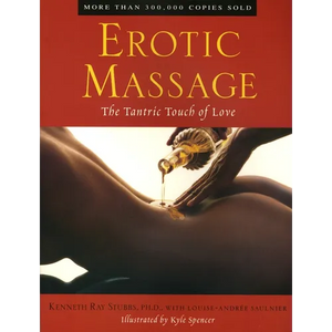 Erotic Massage: The Tantric Touch of Love - Paperback